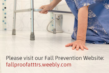 Please visit our Fall Prevention Website